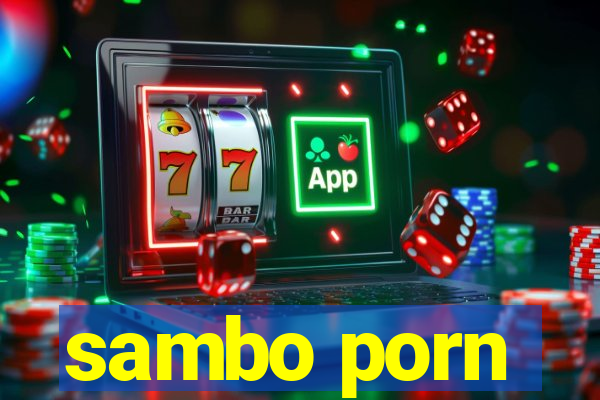 sambo porn